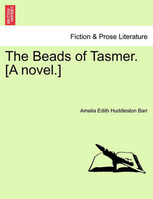 Book cover for The Beads of Tasmer. [A Novel.]