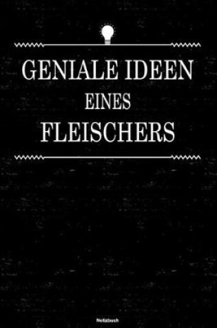 Cover of Geniale Ideen eines Fleischers Notizbuch