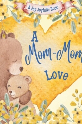Cover of A Mom-Mom's Love