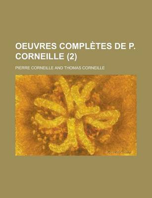 Book cover for Oeuvres Completes de P. Corneille (2)