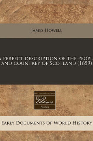 Cover of A Perfect Description of the People and Countrey of Scotland (1659)