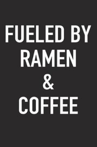 Cover of Fueled by Ramen and Coffee