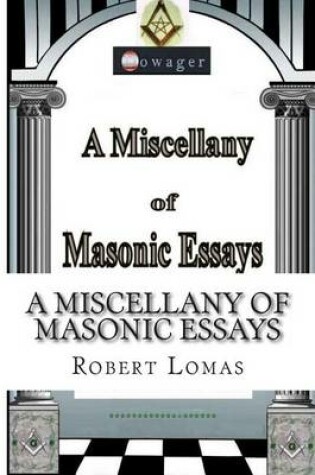 Cover of A Miscellany of Masonic Essays