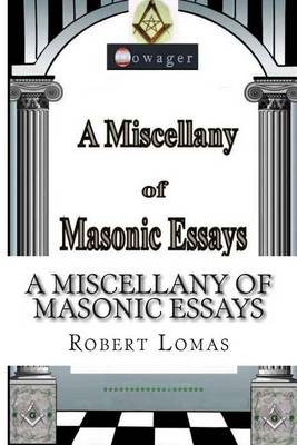 Cover of A Miscellany of Masonic Essays