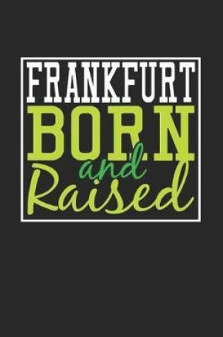 Cover of Frankfurt Born And Raised