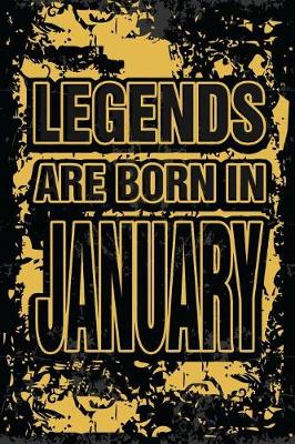 Book cover for Legends Are Born In January