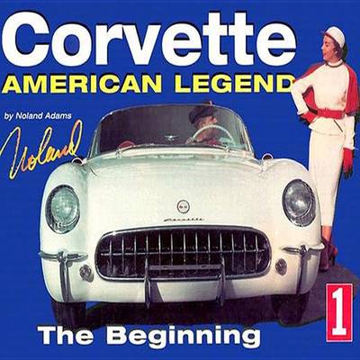 Book cover for Corvette American Legend Vol. 1