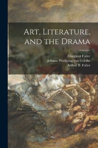 Cover of Art, Literature, and the Drama