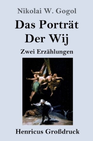 Cover of Das Porträt / Der Wij (Großdruck)
