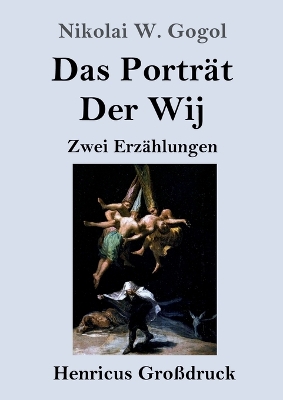 Book cover for Das Porträt / Der Wij (Großdruck)