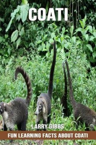 Cover of Fun Learning Facts about Coati