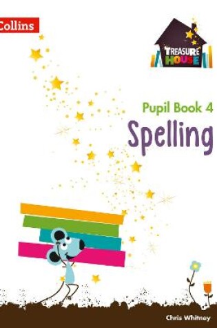 Cover of Spelling Year 4 Pupil Book