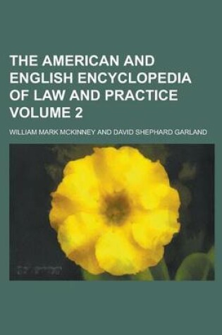 Cover of The American and English Encyclopedia of Law and Practice Volume 2