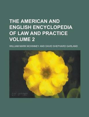 Book cover for The American and English Encyclopedia of Law and Practice Volume 2