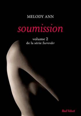 Book cover for Soumission Volume 2 de la Trilogie Surrender