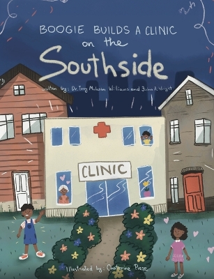 Book cover for Boogie Builds a Clinic on the Southside