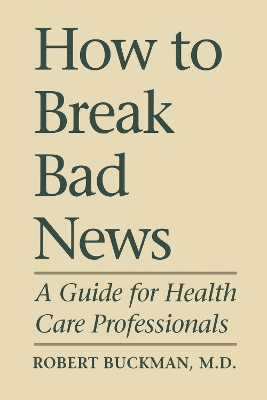 Book cover for How To Break Bad News