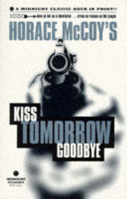Book cover for Kiss Tomorrow Goodbye