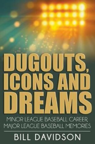 Cover of Dugouts, Icons and Dreams