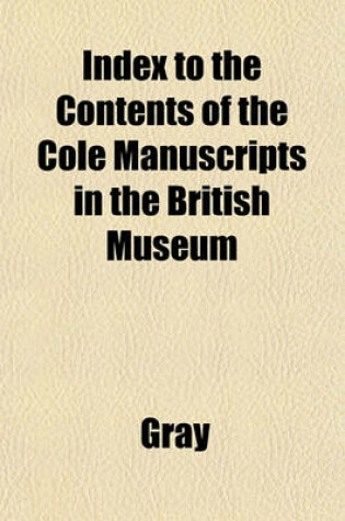 Cover of Index to the Contents of the Cole Manuscripts in the British Museum