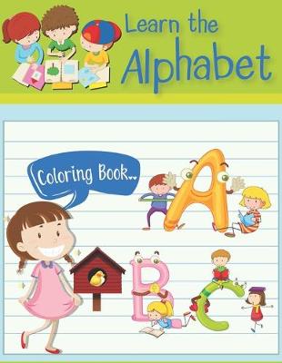 Book cover for Learn The Alphabet Coloring Book.