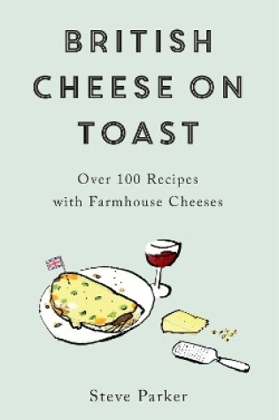 Cover of British Cheese on Toast