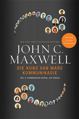 Book cover for Die Kuns Van Ware Kommunikasie