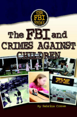 Cover of The FBI and Crimes Against Children