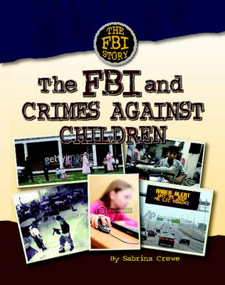 Cover of The FBI and Crimes Against Children