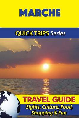 Book cover for Marche Travel Guide (Quick Trips Series)