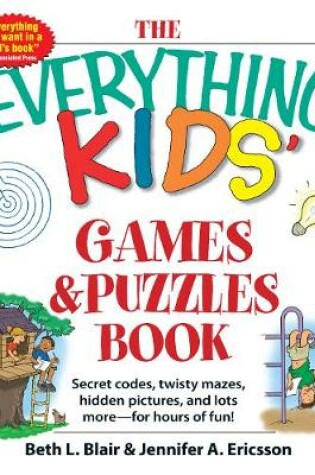 Cover of The Everything Kids' Games & Puzzles Book