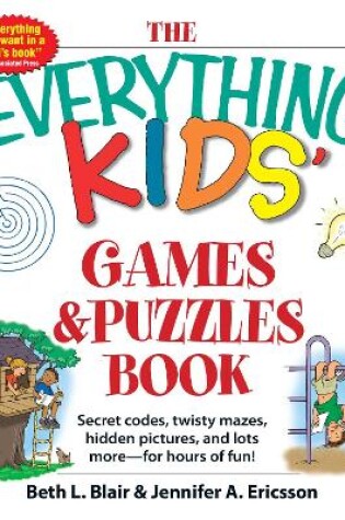 Cover of The Everything Kids' Games & Puzzles Book