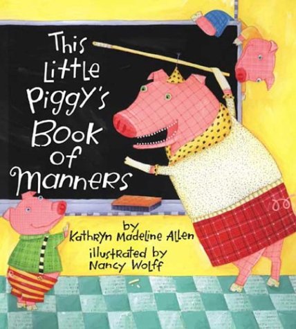 Book cover for This Little Piggy's Book of Manners