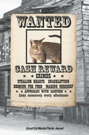 Cover of Ocicat Cat Wanted Poster Journal