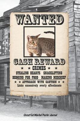 Book cover for Ocicat Cat Wanted Poster Journal