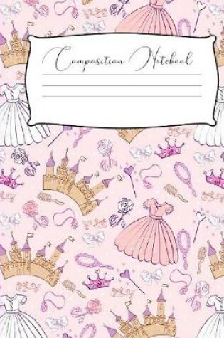 Cover of Pink Princess Composition Notebook