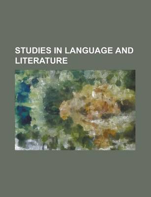 Book cover for Studies in Language and Literature (Volume 13-15)