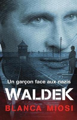 Book cover for Waldek - Un Gar�on Face Aux Nazis