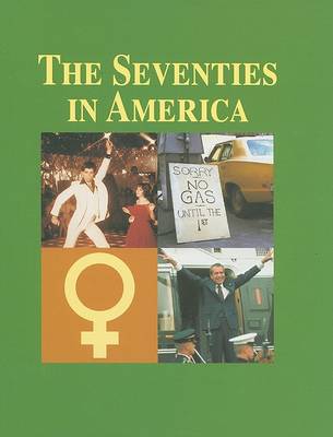 Book cover for The Seventies in America, Volume I