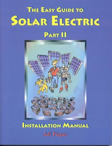 Cover of The Easy Guide to Solar Electric Part II