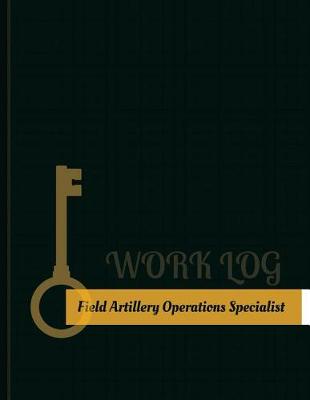 Cover of Field Artillery Operations Specialist Work Log