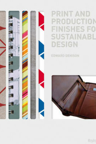 Cover of Print and Production Finishes for Sustainable Design