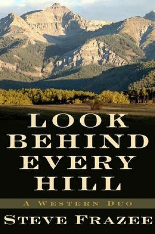 Cover of Look Behind Every Hill