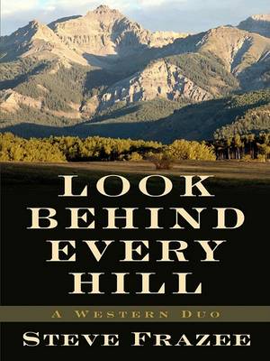 Book cover for Look Behind Every Hill