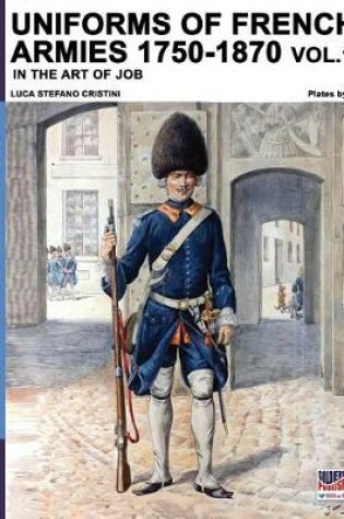 Cover of Uniforms of French armies 1750-1870 - Vol. 1