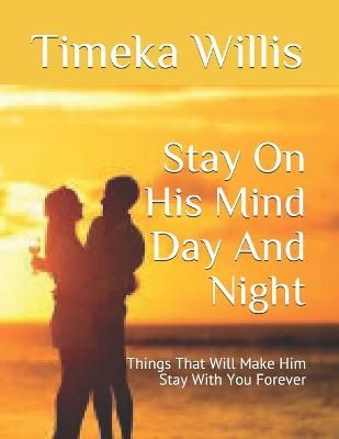 Book cover for Stay On His Mind Day And Night