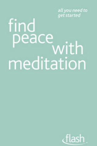 Cover of Find Peace with Meditation: Flash