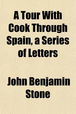 Book cover for A Tour with Cook Through Spain, a Series of Letters