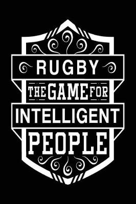 Book cover for Rugby The Game For Intelligent People