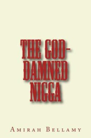 Cover of The God-Damned Nigga